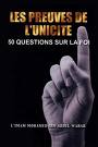LES PREUVES DE L'UNICITE (50 QUESTIONS SUR LA FOI)