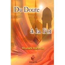 Du doute a la foi (Moustafa Mahmoud)